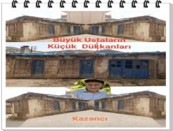 BÜYÜK USTALARIN KÜÇÜK DÜKKANLARI:
