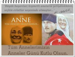 KIYMETLİ ANNENER ANNELER GÜNÜNÜZ KUTLU OLSUN: