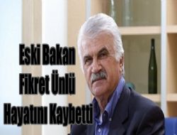 Fikret Ünlü vefat etti.