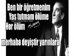 Ben Bir Öğretmenim Yas Tutmam Ölüme